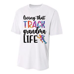 That Track Grandma Life Track And Field Grandma Performance Sprint T-Shirt