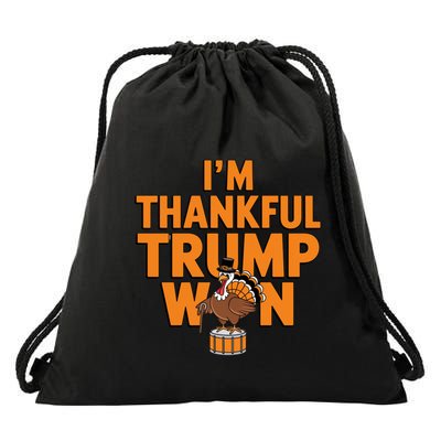 Trump Thanksgiving Gift IM Thankful Trump Won Cute Gift Drawstring Bag