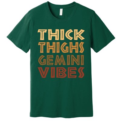 Thick Thighs Gemini Vibes Melanin Black Women Afro Pride Premium T-Shirt