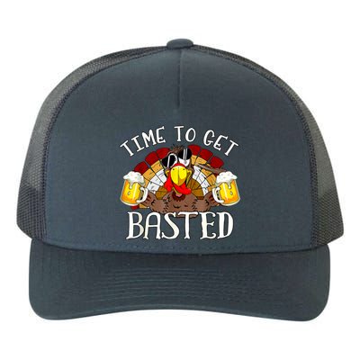 Time To Get Basted Funny Thanksgiving Turkey Day Funny Time To Get Basted Gifts Yupoong Adult 5-Panel Trucker Hat