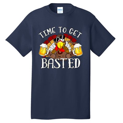 Time To Get Basted Funny Thanksgiving Turkey Day Funny Time To Get Basted Gifts Tall T-Shirt