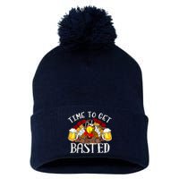 Time To Get Basted Funny Thanksgiving Turkey Day Funny Time To Get Basted Gifts Pom Pom 12in Knit Beanie