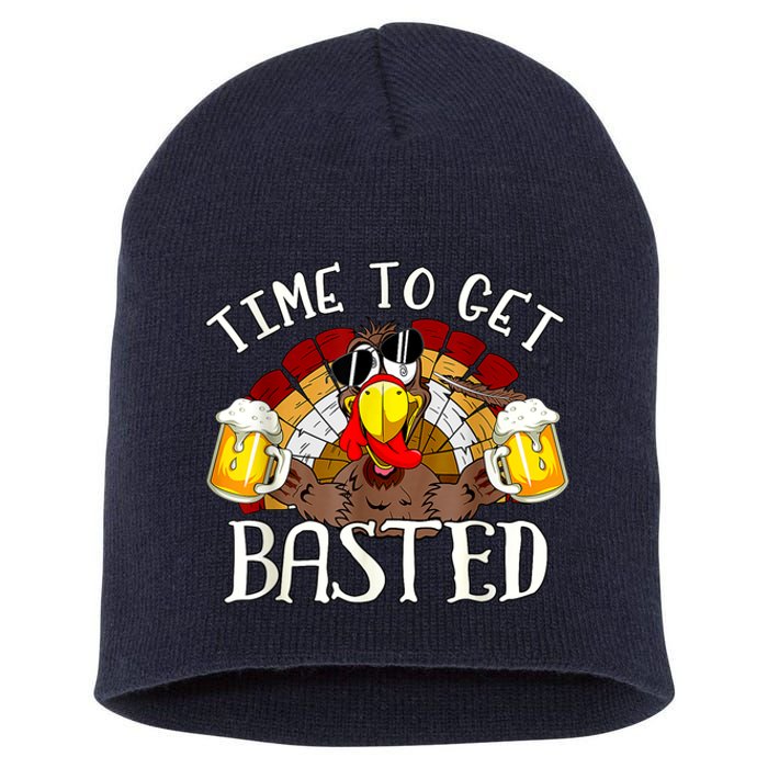 Time To Get Basted Funny Thanksgiving Turkey Day Funny Time To Get Basted Gifts Short Acrylic Beanie