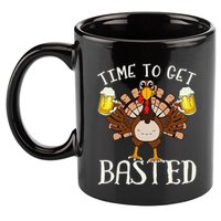 Time To Get Basted Beer LetS Get Adult Turkey 11oz C Handle Ceramic Mug