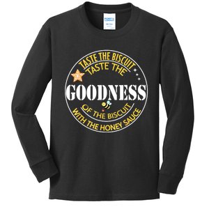 Taste The Goodness Of The Biscuit Kids Long Sleeve Shirt