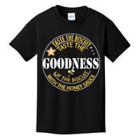 Taste The Goodness Of The Biscuit Kids T-Shirt