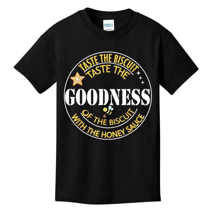 Taste The Goodness Of The Biscuit Kids T-Shirt