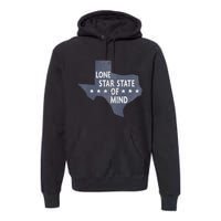 Trendy Texas Graphic Lone Star State Of Mind Premium Hoodie