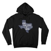 Trendy Texas Graphic Lone Star State Of Mind Tall Hoodie