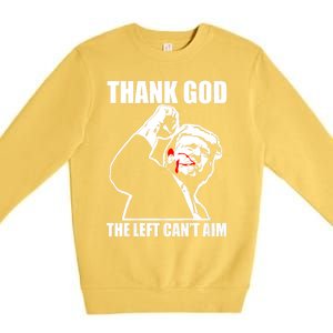 Trump Thank God The Left CanT Aim Premium Crewneck Sweatshirt