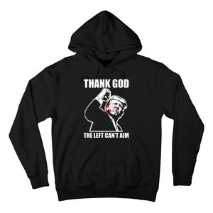 Trump Thank God The Left CanT Aim Hoodie