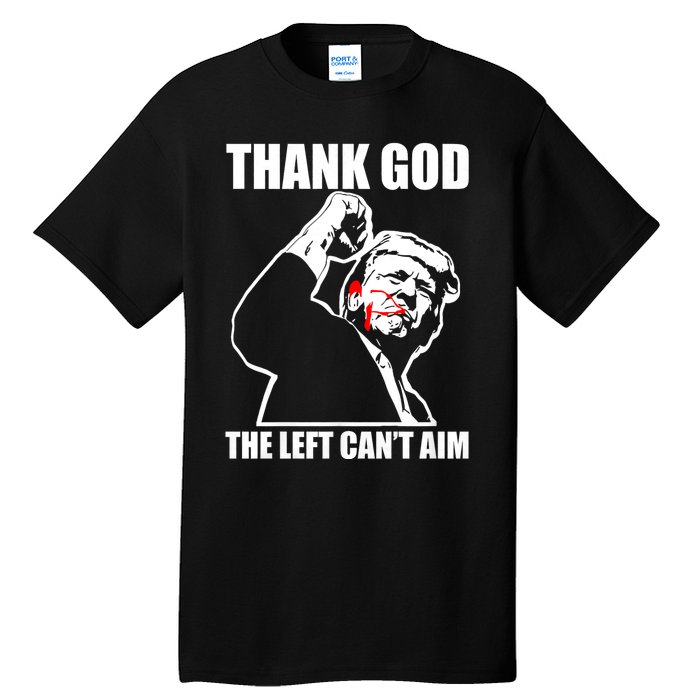 Trump Thank God The Left CanT Aim Tall T-Shirt