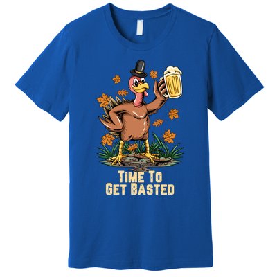 Time To Get Basted Ing Thanksgiving Turkey Funny Fall Gift Premium T-Shirt