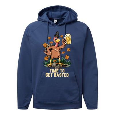 Time To Get Basted Ing Thanksgiving Turkey Funny Fall Gift Performance Fleece Hoodie