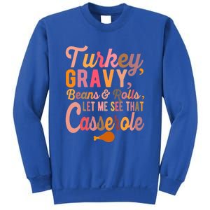 Thanksgiving Turkey Gravy Beans And Rolls Let Me See That Sweatshirt