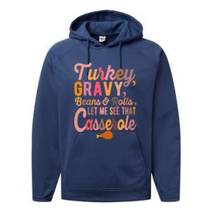 Thanksgiving Turkey Gravy Beans And Rolls Let Me See That Performance Fleece Hoodie