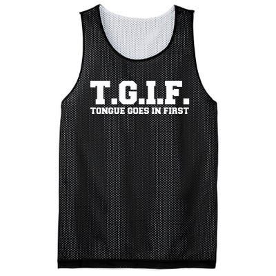 T.G.I.F. Tongue Goes In First Funny Sexual Mesh Reversible Basketball Jersey Tank