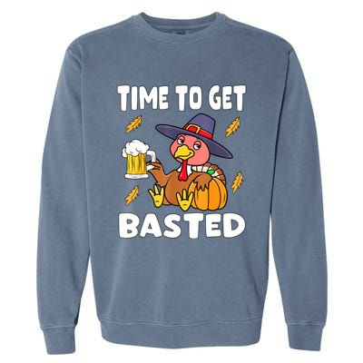 Time To Get Basted Funny Happy Thanksgiving Turkey Garment-Dyed Sweatshirt