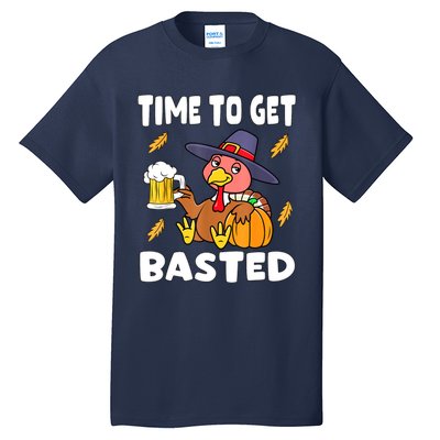 Time To Get Basted Funny Happy Thanksgiving Turkey Tall T-Shirt