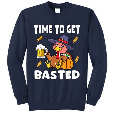 Time To Get Basted Funny Happy Thanksgiving Turkey Tall Sweatshirt