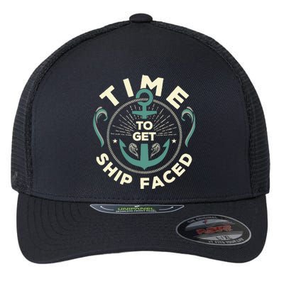 Time To Get Ship Faced Funny Cruise Flexfit Unipanel Trucker Cap