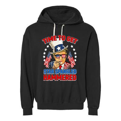 Time To Get Star Spangled Hammered Trump 4th Of July Garment-Dyed Fleece Hoodie