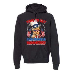 Time To Get Star Spangled Hammered Trump 4th Of July Premium Hoodie