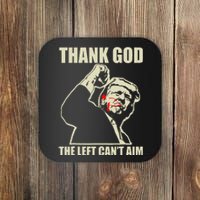 Trump Thank God The Left CanT Aim Coaster