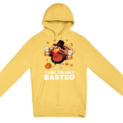 Time To Get Basted Funny Beer Thanksgiving Turkey Gift Premium Pullover Hoodie