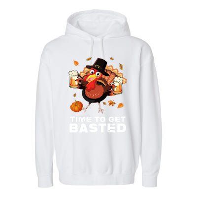 Time To Get Basted Funny Beer Thanksgiving Turkey Gift Garment-Dyed Fleece Hoodie