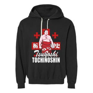 Tochinoshin Tsuyoshi Georgian Japan Sumo Wrestler Garment-Dyed Fleece Hoodie