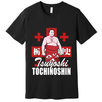 Tochinoshin Tsuyoshi Georgian Japan Sumo Wrestler Premium T-Shirt