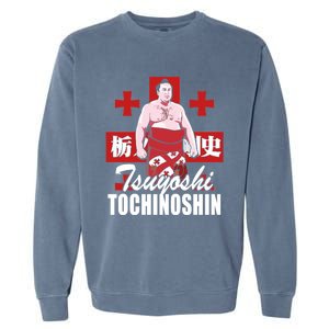 Tochinoshin Tsuyoshi Georgian Japan Sumo Wrestler Garment-Dyed Sweatshirt