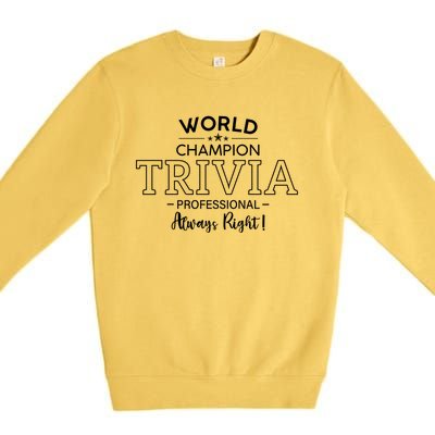 Trivia Team General Knowledge Quiz Funny Trivia Game Table Gift Premium Crewneck Sweatshirt