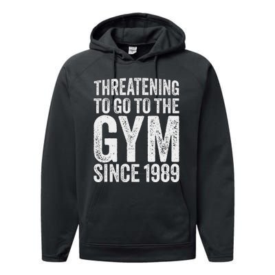 Threatening To Go To The Gym Since 1989 Performance Fleece Hoodie