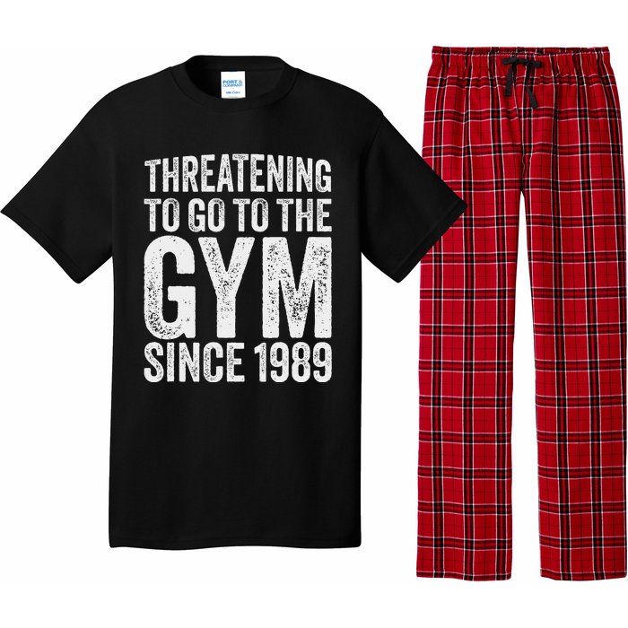 Threatening To Go To The Gym Since 1989 Pajama Set