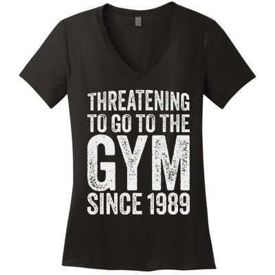 Threatening To Go To The Gym Since 1989 Women's V-Neck T-Shirt