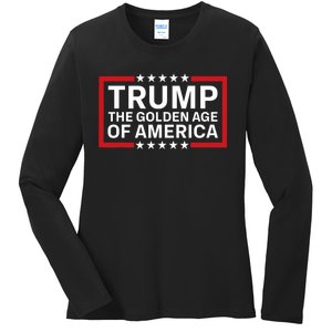 Trump The Golden Age Of America 2024 Election Gop Victory Ladies Long Sleeve Shirt