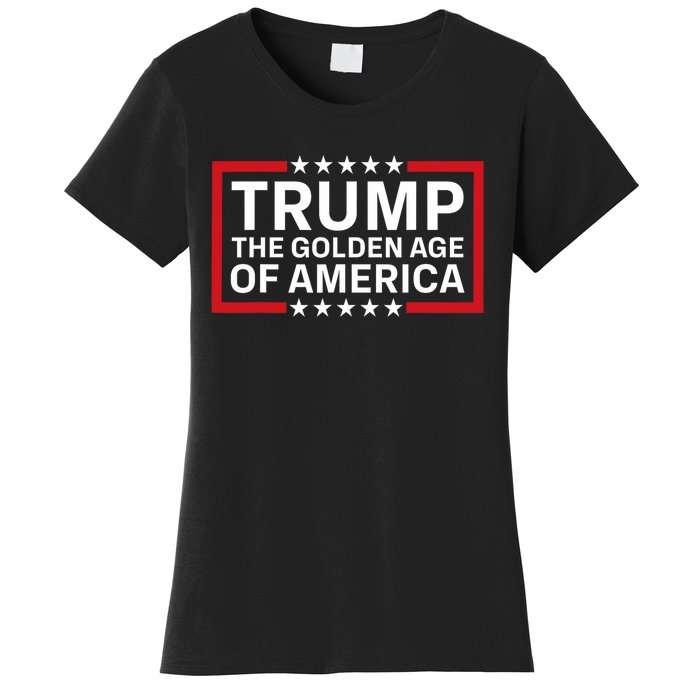 Trump The Golden Age Of America 2024 Election Gop Victory Women's T-Shirt