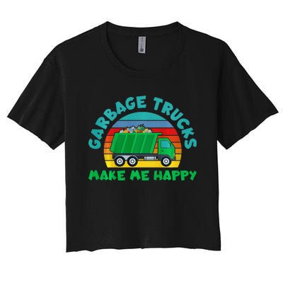 Trash Truck Garbage Day Garbage Trucks Make Me Happy Women's Crop Top Tee