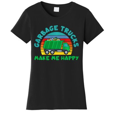 Trash Truck Garbage Day Garbage Trucks Make Me Happy Women's T-Shirt