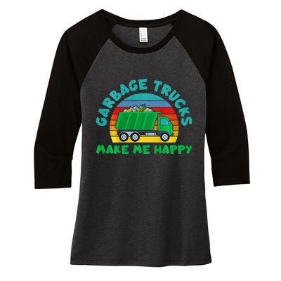 Trash Truck Garbage Day Garbage Trucks Make Me Happy Women's Tri-Blend 3/4-Sleeve Raglan Shirt