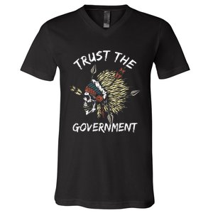 Trust The Government Skull Native American V-Neck T-Shirt