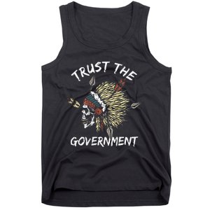 Trust The Government Skull Native American Tank Top