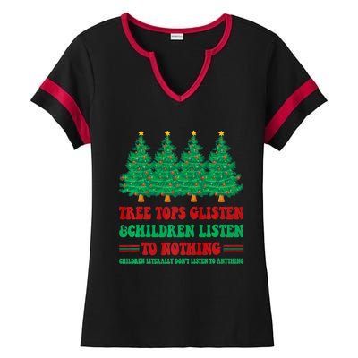 Tree Tops Glisten And Children Listen To Nothing Christmas Ladies Halftime Notch Neck Tee