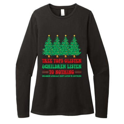 Tree Tops Glisten And Children Listen To Nothing Christmas Womens CVC Long Sleeve Shirt