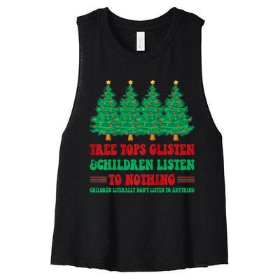 Tree Tops Glisten And Children Listen To Nothing Christmas Women's Racerback Cropped Tank