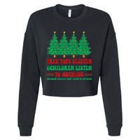 Tree Tops Glisten And Children Listen To Nothing Christmas Cropped Pullover Crew