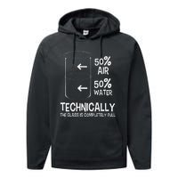 Technically The Glass Is Full Chemistry Humor Science Performance Fleece Hoodie