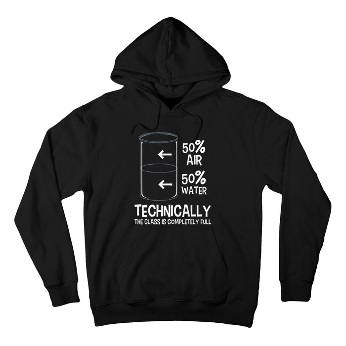 Technically The Glass Is Full Chemistry Humor Science Hoodie